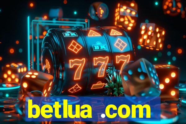 betlua .com